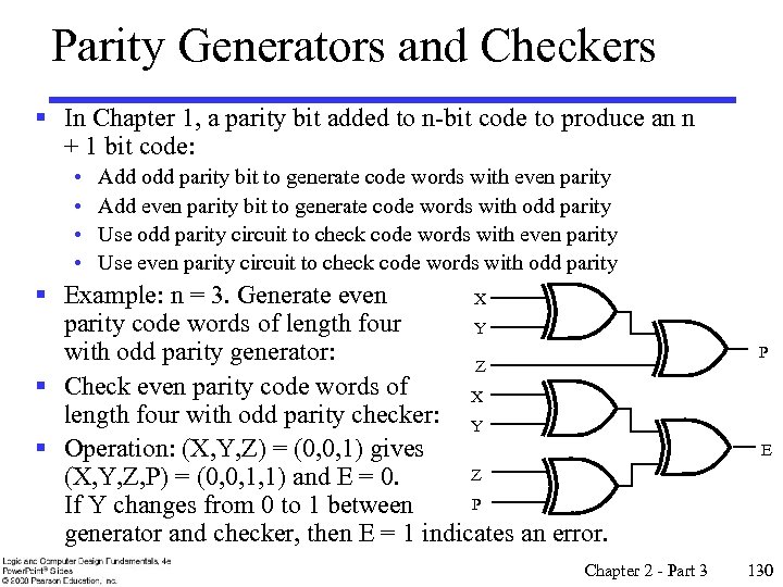 Parity Generators and Checkers § In Chapter 1, a parity bit added to n-bit