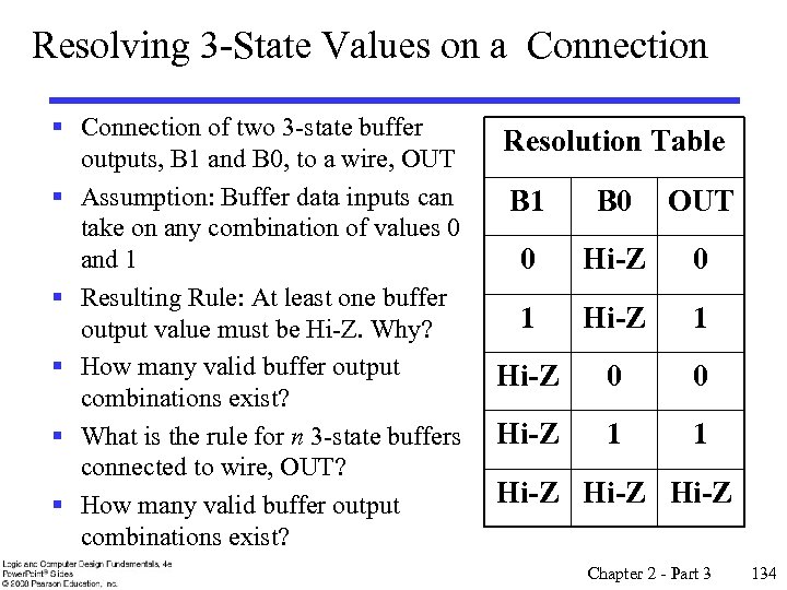 Resolving 3 -State Values on a Connection § Connection of two 3 -state buffer