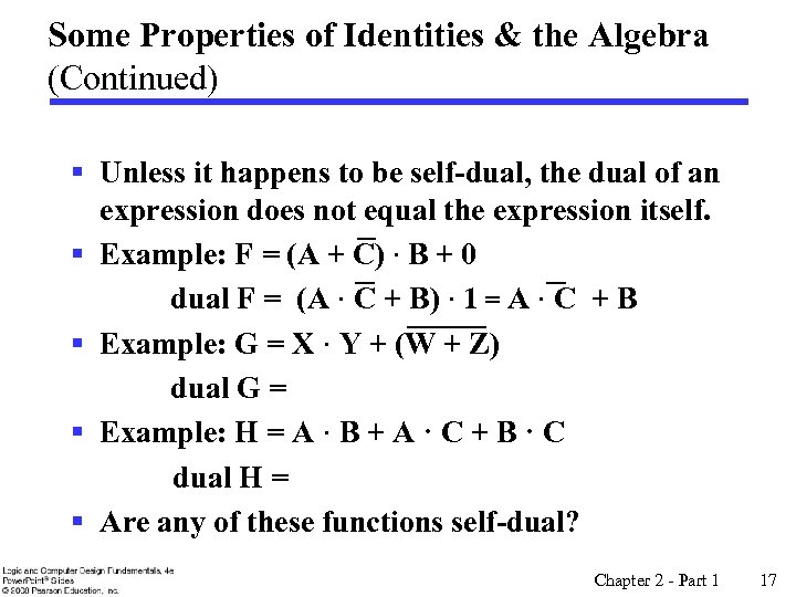 Some Properties of Identities & the Algebra (Continued) § Unless it happens to be