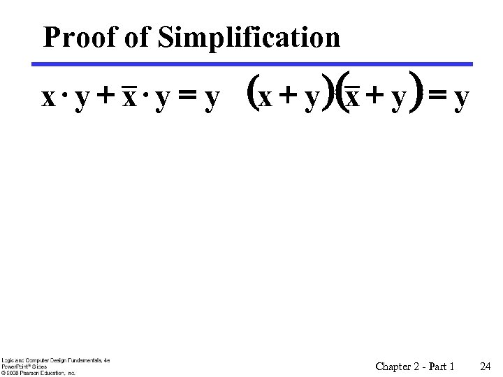 Proof of Simplification x y + x y = y (x + y )