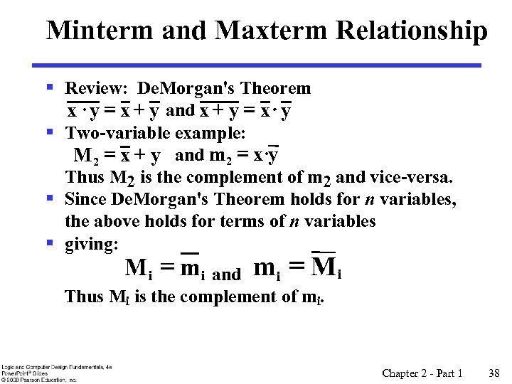 Minterm and Maxterm Relationship § Review: De. Morgan's Theorem x · y = x