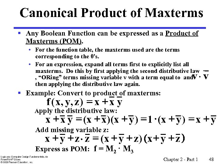 Canonical Product of Maxterms § Any Boolean Function can be expressed as a Product