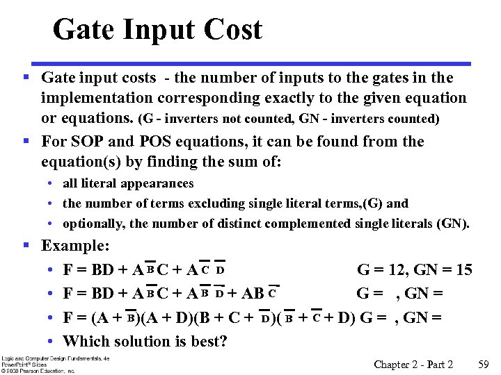  Gate Input Cost § Gate input costs - the number of inputs to