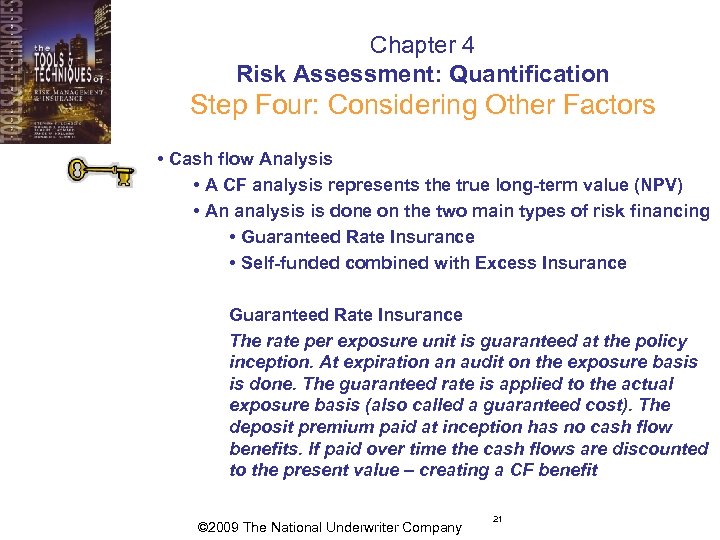 Chapter 4 Risk Assessment: Quantification Step Four: Considering Other Factors • Cash flow Analysis