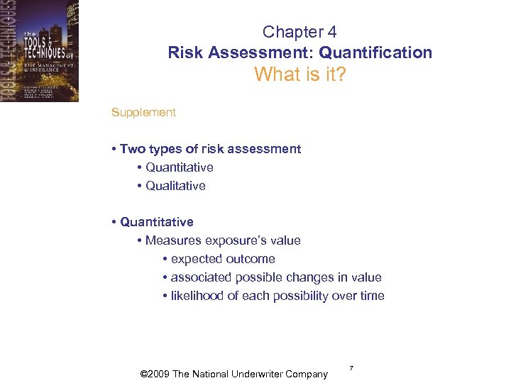 Chapter 4 Risk Assessment: Quantification What is it? Supplement • Two types of risk