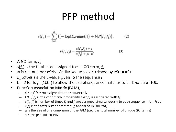 PFP method • • • A GO term, fa s(fa) is the final score