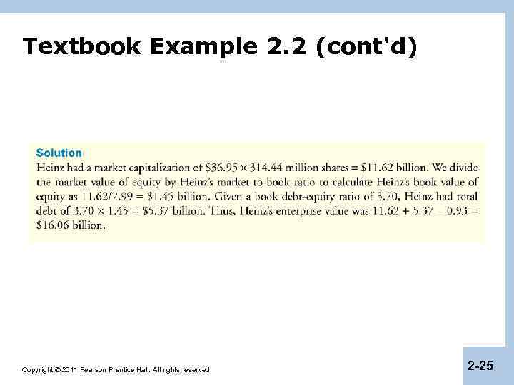 Textbook Example 2. 2 (cont'd) Copyright © 2011 Pearson Prentice Hall. All rights reserved.