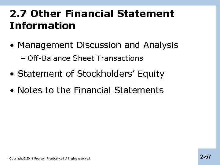 2. 7 Other Financial Statement Information • Management Discussion and Analysis – Off-Balance Sheet