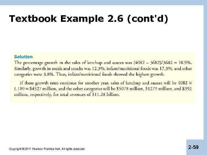Textbook Example 2. 6 (cont'd) Copyright © 2011 Pearson Prentice Hall. All rights reserved.