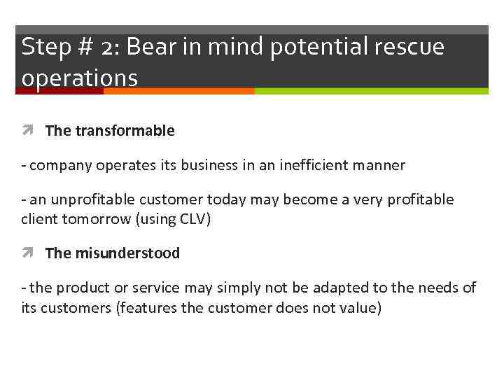 Step # 2: Bear in mind potential rescue operations The transformable - company operates