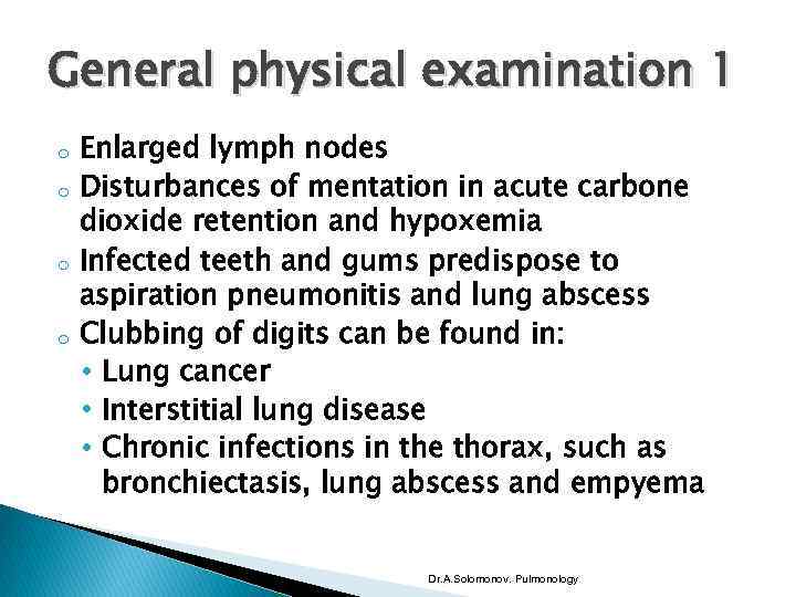 General physical examination 1 o o Enlarged lymph nodes Disturbances of mentation in acute