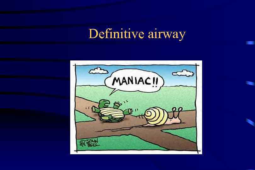 Definitive airway 