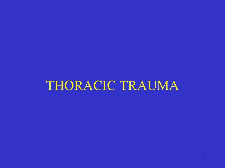 THORACIC TRAUMA 1 