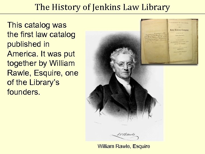 The History of Jenkins Law Library This catalog was the first law catalog published