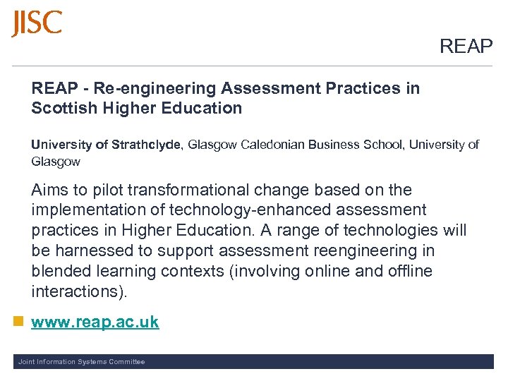 REAP - Re-engineering Assessment Practices in Scottish Higher Education University of Strathclyde, Glasgow Caledonian