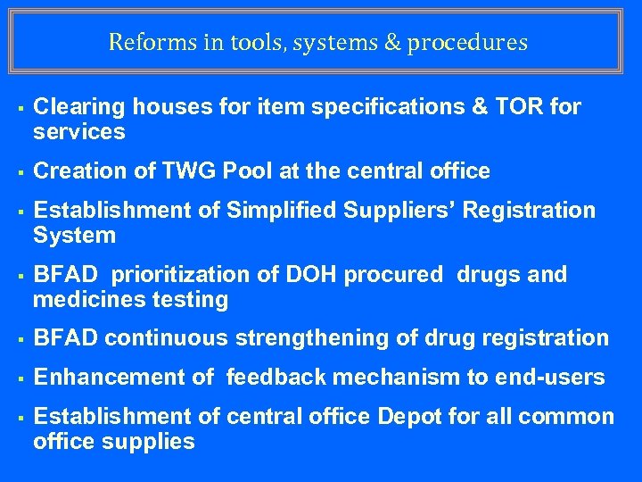 Reforms in tools, systems & procedures § Clearing houses for item specifications & TOR