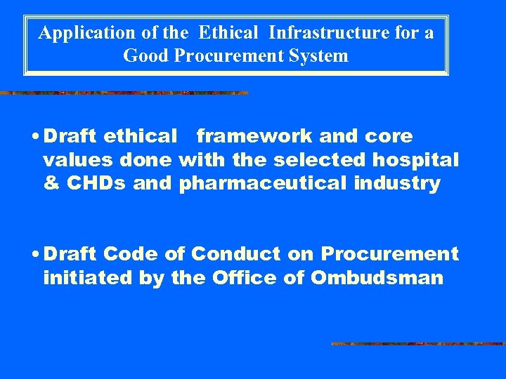 Application of the Ethical Infrastructure for a Good Procurement System • Draft ethical framework