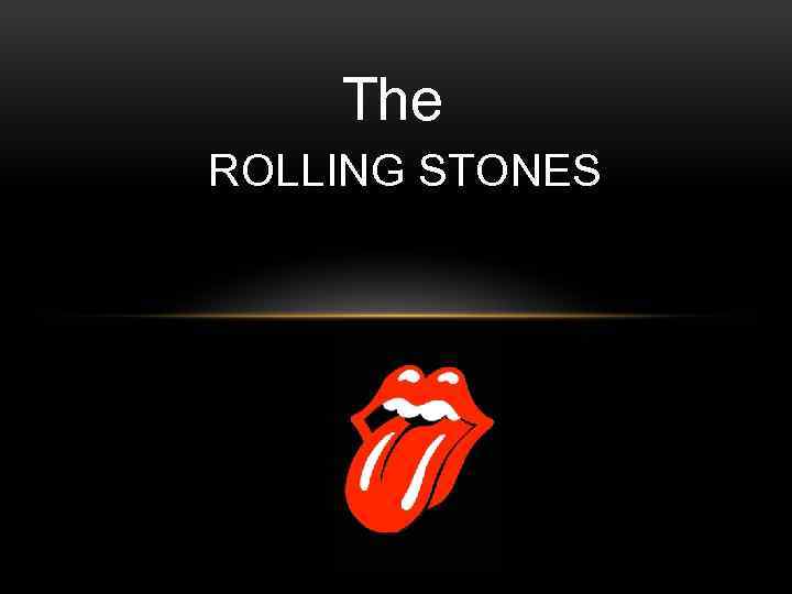 The ROLLING STONES 