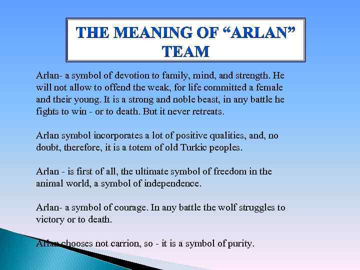 Arlan- a symbol of devotion to family, mind, and strength. He will not allow