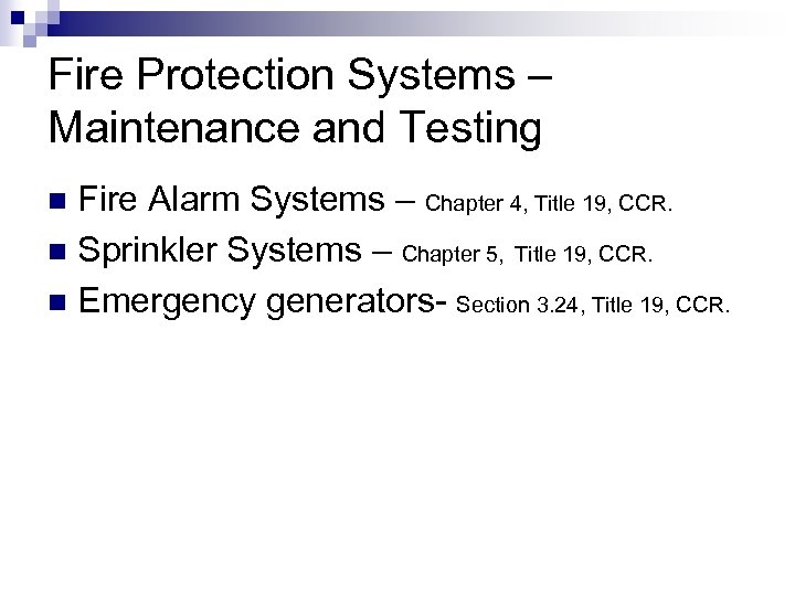Fire Protection Systems – Maintenance and Testing Fire Alarm Systems – Chapter 4, Title