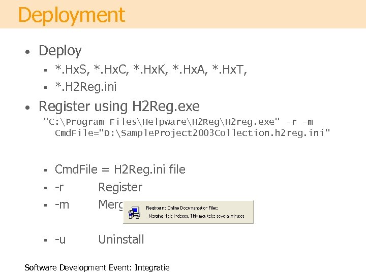 Deployment • Deploy § § • *. Hx. S, *. Hx. C, *. Hx.