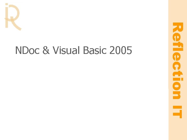 Reflection IT NDoc & Visual Basic 2005 