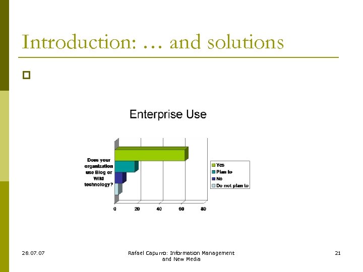 Introduction: … and solutions p 28. 07 Rafael Capurro: Information Management and New Media