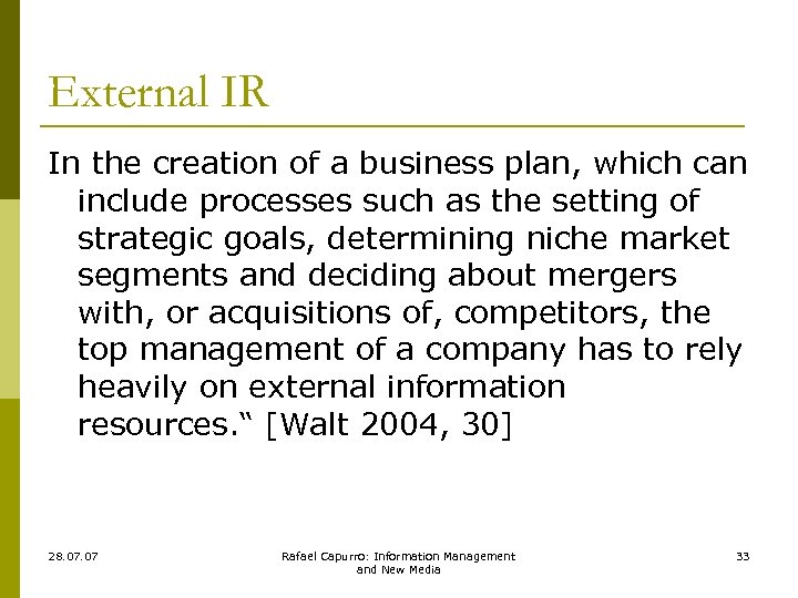 External IR In the creation of a business plan, which can include processes such