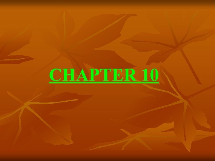 CHAPTER 10 