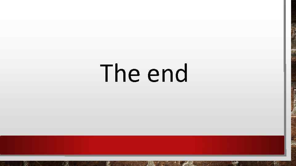 The end 