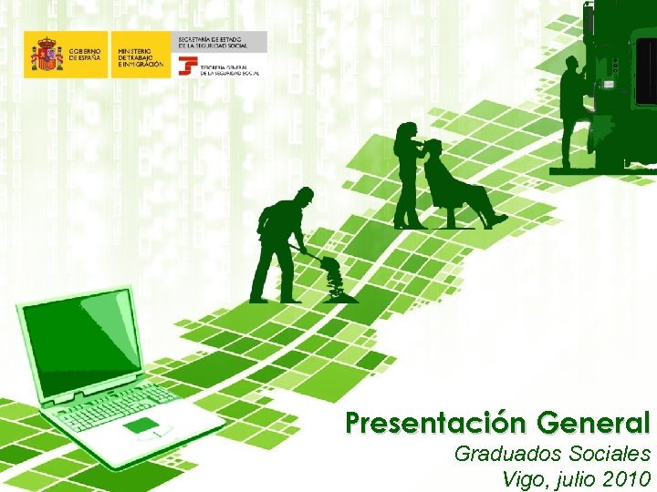 Presentación General Graduados Sociales Vigo, julio 2010 