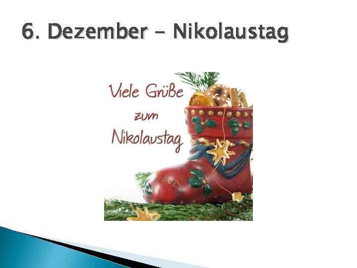 6. Dezember - Nikolaustag 