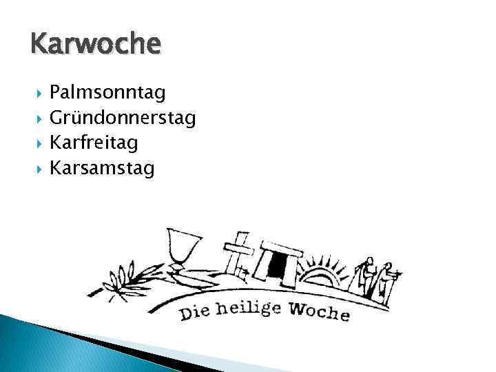 Karwoche Palmsonntag Gründonnerstag Karfreitag Karsamstag 