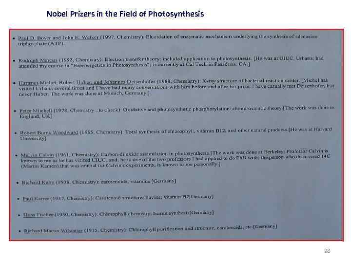 Nobel Prizers in the Field of Photosynthesis 28 