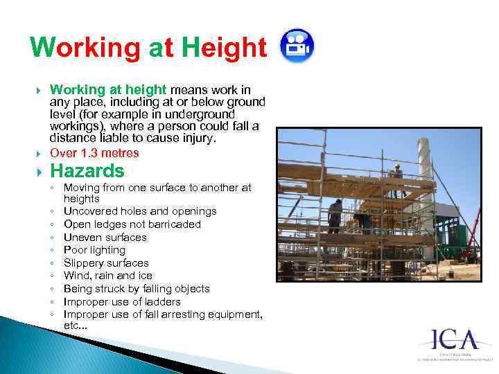 Working at Height Working at height means work in any place, including at or