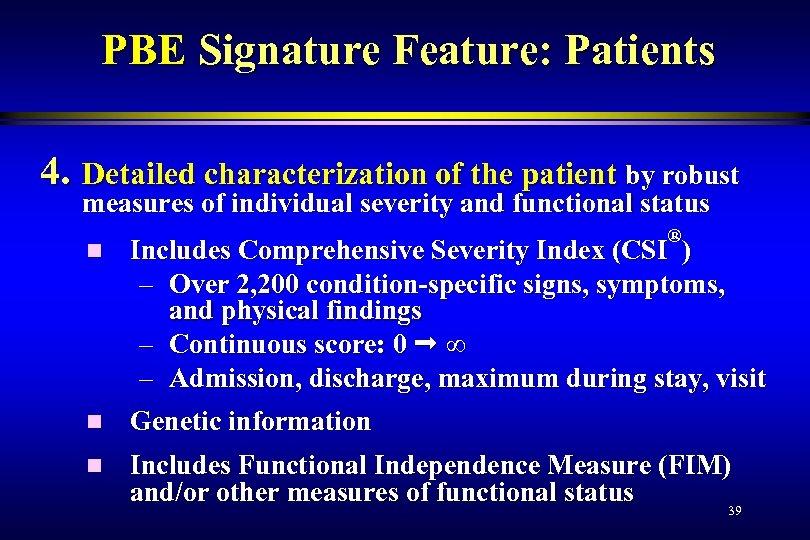 PBE Signature Feature: Patients 4. Detailed characterization of the patient by robust measures of