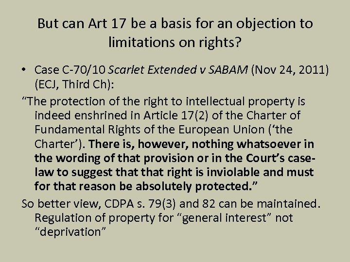 But can Art 17 be a basis for an objection to limitations on rights?