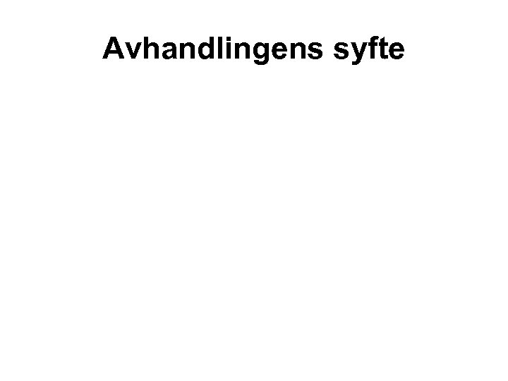 Avhandlingens syfte 
