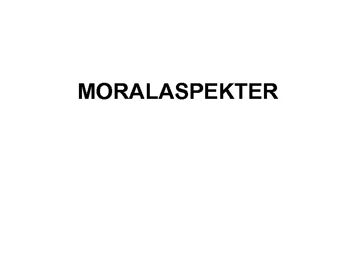 MORALASPEKTER 