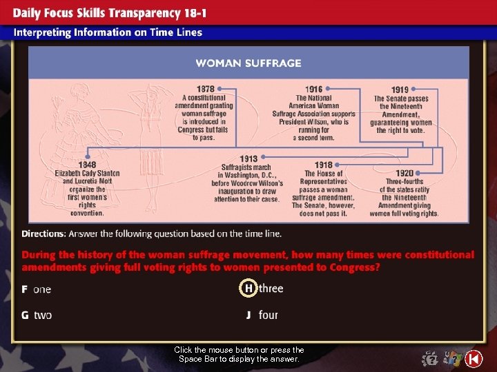 Click the mouse button or press the Space Bar to display the answer. 