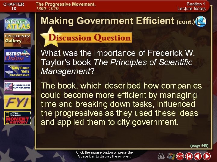 Making Government Efficient (cont. ) What was the importance of Frederick W. Taylor’s book