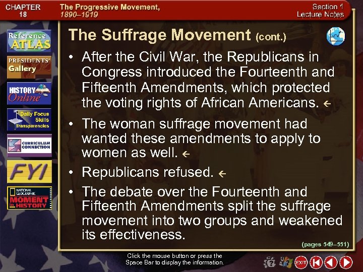 The Suffrage Movement (cont. ) • After the Civil War, the Republicans in Congress