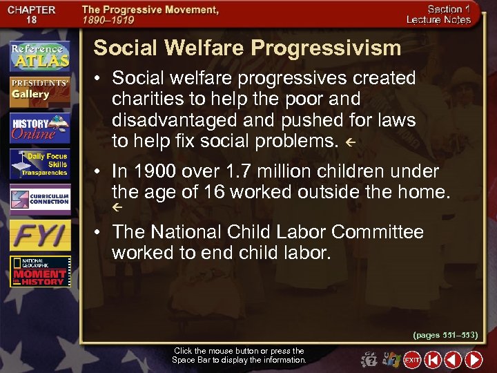 Social Welfare Progressivism • Social welfare progressives created charities to help the poor and