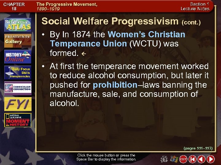 Social Welfare Progressivism (cont. ) • By In 1874 the Women’s Christian Temperance Union