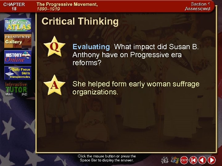Critical Thinking Evaluating What impact did Susan B. Anthony have on Progressive era reforms?