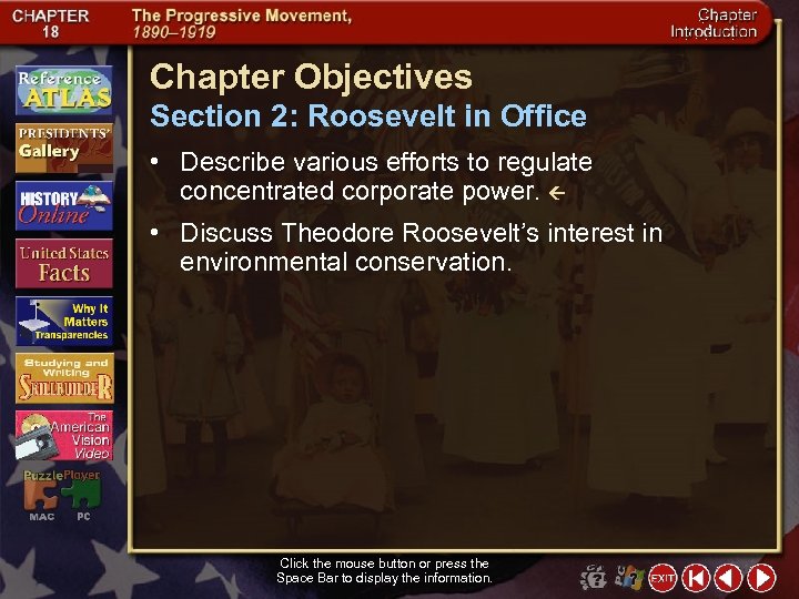 Chapter Objectives Section 2: Roosevelt in Office • Describe various efforts to regulate concentrated