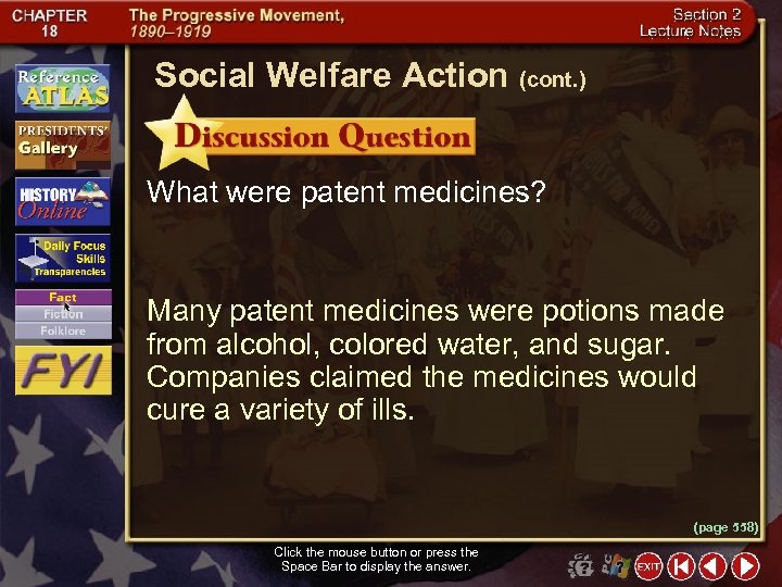 Social Welfare Action (cont. ) What were patent medicines? Many patent medicines were potions