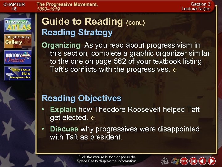 Guide to Reading (cont. ) Reading Strategy Organizing As you read about progressivism in