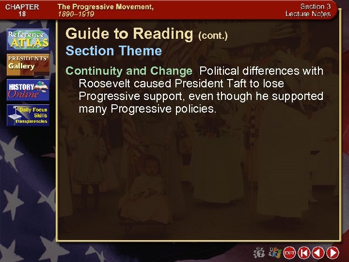 Guide to Reading (cont. ) Section Theme Continuity and Change Political differences with Roosevelt