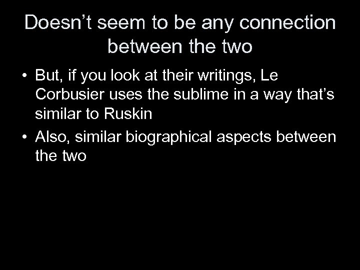 Doesn’t seem to be any connection between the two • But, if you look